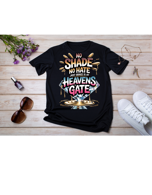 No Shade No Hate Just Grace Christian T-Shirt - Faith Apparel